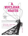 A Nuclear Waste Nuclear Power Climate Change and the Energy Crisis