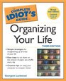 The Complete Idiot's Guide to Organizing your Life