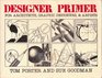 Designer Primer
