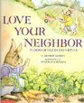 Love Your Neighbor: Stories of Values and Virtues