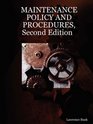 MAINTENANCE POLICY and PROCEDURES Second Edition