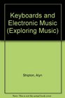 Keyboards and Electronic Music