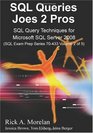 SQL Queries Joes 2 Pros SQL Query Techniques For Microsoft SQL Server 2008 Volume 2