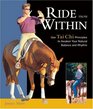 Ride From Within Use Tai Chi PrinciplesTo Awaken Your Natural Balance And Rythm