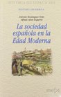 La Sociedad Espanola En La Edad Moderna