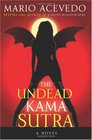 The Undead Kama Sutra (Felix Gomez, Bk 3)