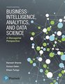 Business Intelligence Analytics and Data Science A Managerial Perspective