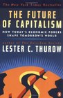 The Future of Capitalism : How Today's Economic Forces Shape Tomorrow's World