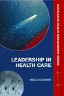 Leadership in Health Care A European Perspective