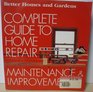 Better Homes and Gardens Complete Guide to Home Repair Maintenance  Improvement
