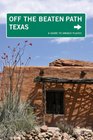 Texas Off the Beaten Path 9th A Guide to Unique Places