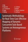 Systematic Methodology for RealTime CostEffective Mapping of Dynamic Concurrent TaskBased Systems on Heterogenous Platforms