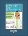 Supplement Your Prescription   What Your Doctor Doesn't Know About Nutrition