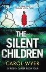 The Silent Children A serial killer thriller with a twist