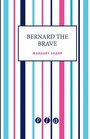 Bernard the Brave
