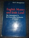 English Money and Irish Land The 'Adventurers' in the Cromwellian Settlement of Ireland