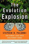 The Evolution Explosion How Humans Cause Rapid Evolutionary Change