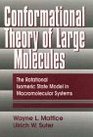 Conformational Theory of Large Molecules The Rotational Isomeric State Model in Macromolecular Systems