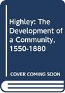 Highley The Development of a Community 15501880