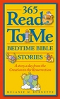 365 Read to Me Bedtime Bible Stories A Story a Day from the Creation to the Resurrection