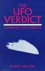 The Ufo Verdict Examining the Evidence