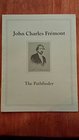 John Charles Fremont  The Pathfinder