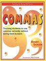 Commas: Teaching students to use commas correctly, without boring them to tears