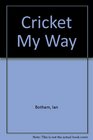 Cricket My Way