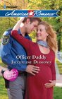 Officer Daddy (Safe Harbor Medical, Bk 4) (Harlequin American Romance, No 1344)