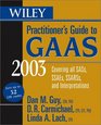 Wiley Practitioner's Guide to GAAS 2003 Covering all SASs SSAEs SSARs and Interpretations