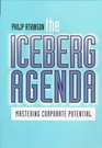 The Iceberg Agenda Mastering Corporate Potential