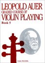 Graded Course of Violin Playing  Book 5