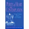 Purity of Heart and Contemplation: A Monastic Dialogue Between Christian and Asian Traditions