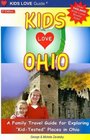 Kids Love Ohio A Family Travel Guide for Exploring KidTested Places in Ohio