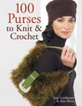 100 Purses to Knit  Crochet