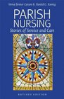 Parish Nursing  2011 Edition Stories of Service and Care