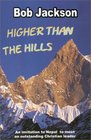 Higher than the Hills An Invitation to Nepal