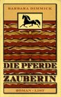 Die Pferdezauberin