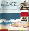 The Way to Captain Yankee's