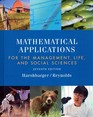 Mathematical Applications the Management Life and Social Sciences