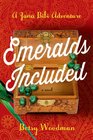 Emeralds Included: A Jana Bibi Adventure