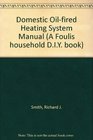 Domestic Oilfired Heating System Manual