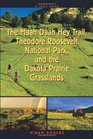 Trail Guide to the Maah Daah Hey Trail Theodore Roosevelt National Park and the Dakota Prarie Grasslands