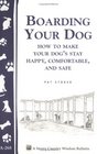 Boarding Your Dog How to Make Your Dog's Stay Happy Comfortable and Safe