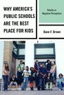 Why America's Public Schools Are the Best Place for Kids Reality vs Negative Perceptions