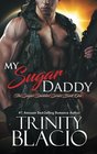 My Sugar Daddy Book One in the Sugar Daddies Series