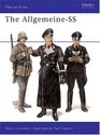The Allgemeine-SS (Men-At-Arms Series, 266)
