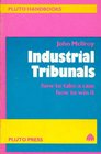 Industrial Tribunals How to Take a Case  How to Win it