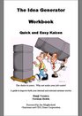The Idea Generator: Quick and Easy Kaizen (Workbook)