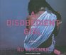 A Disobedient Girl A Novel